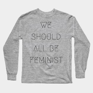 FEMINIST Long Sleeve T-Shirt